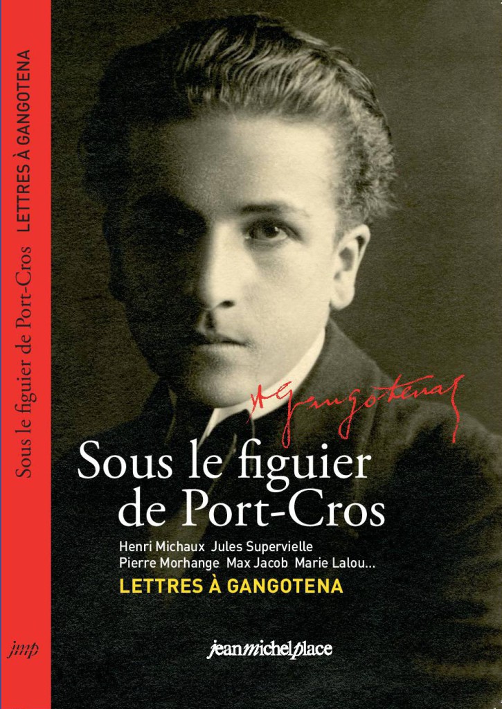 Sous le figuier de Port-Cros Lettres à Gangotena